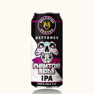 Belching Deftones Phantom Bride IPA