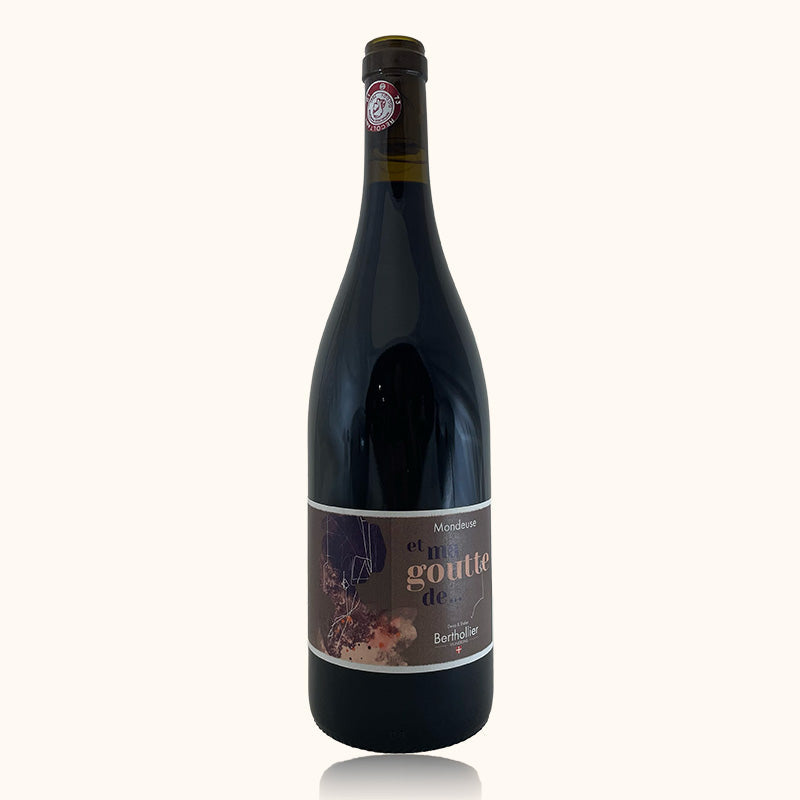 Et ma goutte de Domaine Berthollier